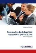 Russian Media Education Researches (1950-2010)