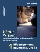 PhotoWissen - 1 Bildentstehung, Raumtiefe, Größe