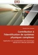 Contribution à l'identification de systèmes physiques complexes