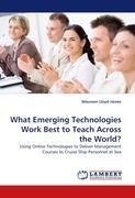 What Emerging Technologies Work Best to Teach Across the World?