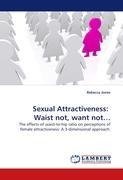 Sexual Attractiveness:  Waist not, want not...