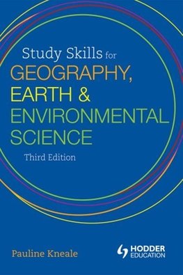 Study Skills for Geography, Earth and Environmental Science Students