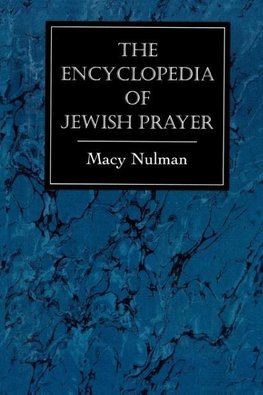 Encyclopedia of Jewish Prayer