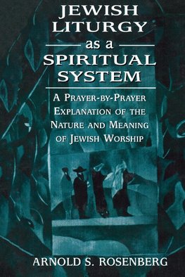 Jewish Liturgy as a Spiritual