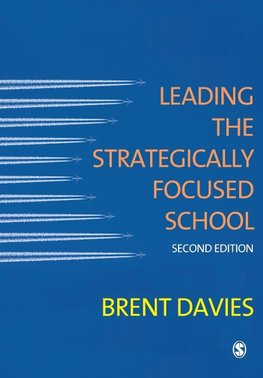 Leading the Strategically Focused School