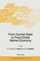 From Central State to Free Global Market Economy