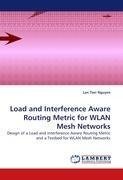 Load and Interference Aware Routing Metric for WLAN Mesh Networks