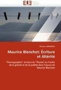 Maurice Blanchot: Écriture et Altérité