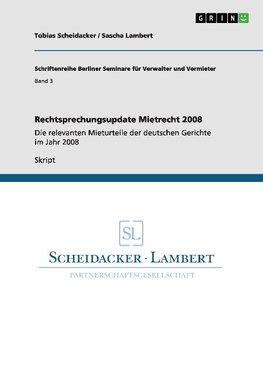 Rechtsprechungsupdate Mietrecht 2008