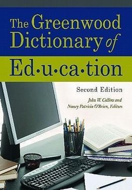 The Greenwood Dictionary of Education