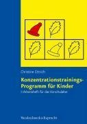 Konzentrationstrainings-Programm für Kinder I. Vorschulalter. Arbeitsheft