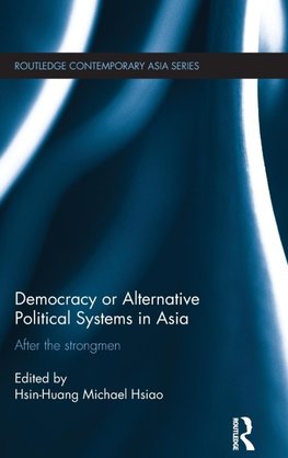 Democracy or Alternative Political Systems in Asia