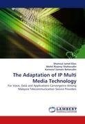 The Adaptation of IP Multi Media Technology