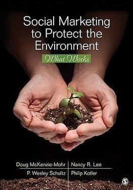 Mckenzie-Mohr, D: Social Marketing to Protect the Environmen