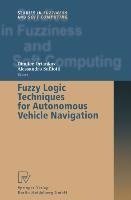 Fuzzy Logic Techniques for Autonomous Vehicle Navigation