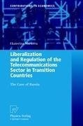 Liberalization and Regulation of the Telecommunications Sector in Transition Countries