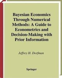 Bayesian Economics Through Numerical Methods