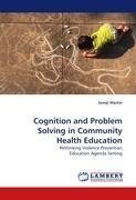 Cognition and Problem Solving in Community Health Education