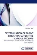 DETERMINATION OF BLOOD LIPIDS THAT AFFECT THE VARIOUS FACTORS