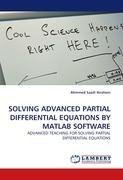 SOLVING  ADVANCED  PARTIAL DIFFERENTIAL EQUATIONS BY MATLAB SOFTWARE