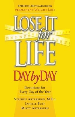 Lose It for Life Day by Day Devotional