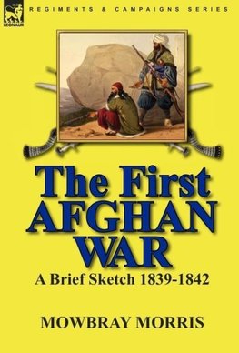 The First Afghan War