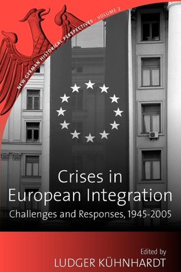 CRISES IN EUROPEAN INTEGRATION