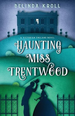 Haunting Miss Trentwood