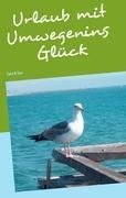 Urlaub mit Umwegen ins Glück