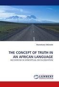 THE CONCEPT OF TRUTH IN AN AFRICAN LANGUAGE