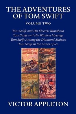 The Adventures of Tom Swift, Volume Two