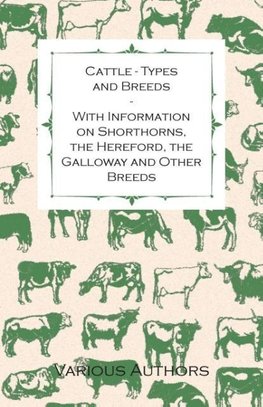 Watson, J: Cattle - Types and Breeds - With Information on S