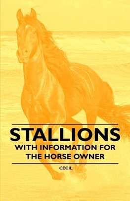 Stallions - With Information for the Horse Owner