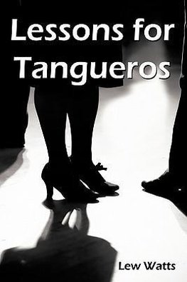 Lessons for Tangueros