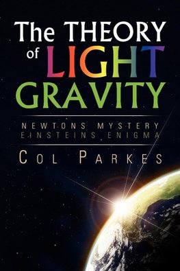 THE THEORY OF LIGHT GRAVITY