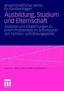 Ausbildung, Studium und Elternschaft