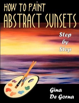 How to Paint Abstract Sunsets