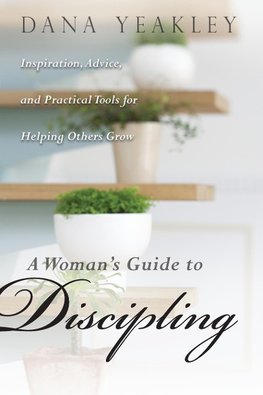 A Woman's Guide to Discipling