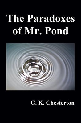 The Paradoxes of Mr. Pond