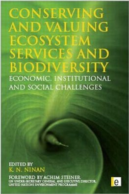 Conserving and Valuing Ecosystem Services and Biodiversity