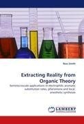 Extracting Reality from Organic Theory