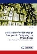 Utilization of Urban Design Principles in Designing the Urban Space