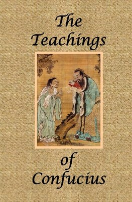 TEACHINGS OF CONFUCIUS - SPECI