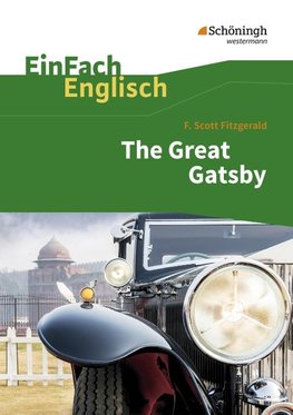 EinFach Englisch Textausgaben. F. S. Fitzgerald: The Great Gatsby