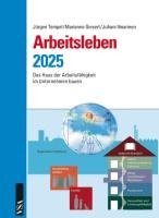 Arbeitsleben 2025