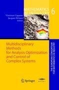 Multidisciplinary Methods for Analysis, Optimization and Control of Complex Systems