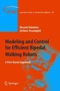 Modeling and Control for Efficient Bipedal Walking Robots