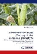 Mixed culture of maize (Zea mays L.) for enhancing productivity