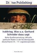 Irakkrieg. Was u.a. Gerhard Schröder dazu sagt