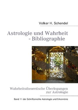 Astrologie und Wahrheit - Wahrheitstheoretische Überlegungen zur Astrologie